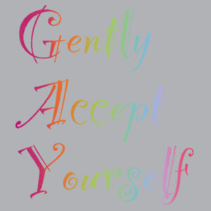 Gently Accept Yourself - AS Colour Womens Premium Hood Design