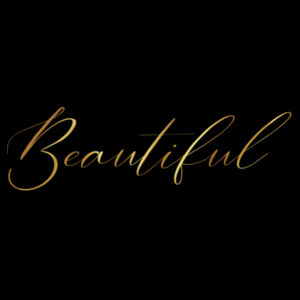 Beautiful - AS Colour Womens Mali Tee Design